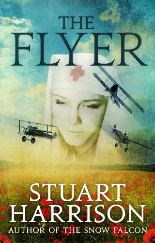 Read The Flyer (The Pitsford Series Book 1), written by Stuart Harrison Read The Flyer (The Pitsford Series Book 1), written by Stuart Harrison