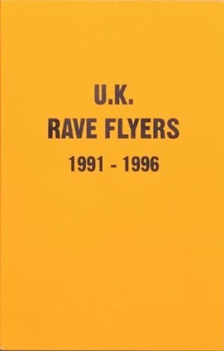 Read UK Rave Flyers 1991-1996, written by Stefania Fiorendi; Junior Tomlin Read UK Rave Flyers 1991-1996, written by Stefania Fiorendi; Junior Tomlin