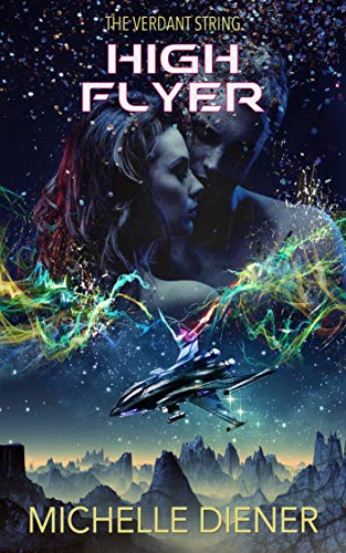 Read High Flyer (Verdant String Book 4), written by Michelle Diener Read High Flyer (Verdant String Book 4), written by Michelle Diener