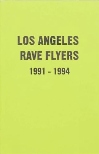 Read LA Rave Flyers 1991-1994, written by Victor Stapf