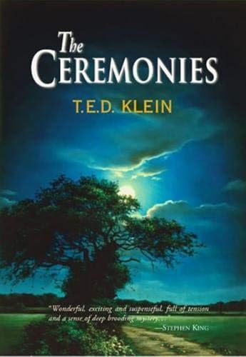 Read The Ceremonies, written by T.E.D. Klein