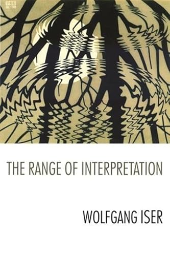 Read The Range of Interpretation, written by Wolfgang Iser