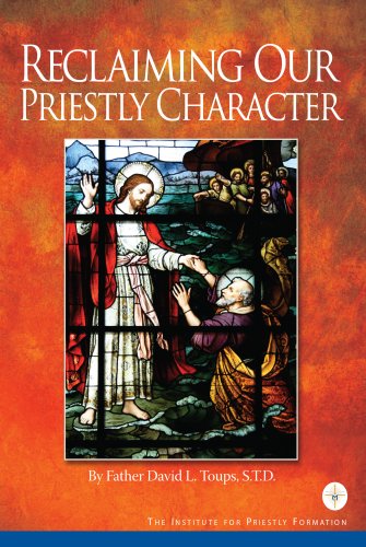 Read Reclaiming Our Priestly Character, written by Father David L. Toups