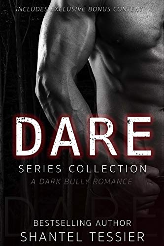 Read Dare Series Collection: A Dark Bully Romance, written by Shantel Tessier Read Dare Series Collection: A Dark Bully Romance, written by Shantel Tessier