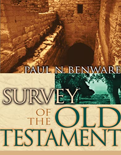 Read Survey of the Old Testament, written by Paul Benware