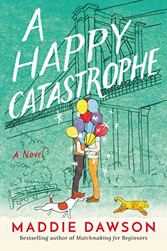 Read A Happy Catastrophe: A Novel, written by Maddie Dawson Read A Happy Catastrophe: A Novel, written by Maddie Dawson
