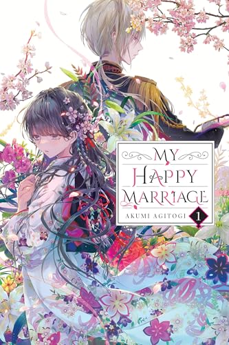 Read My Happy Marriage, Vol. 1 (light novel) (My Happy Marriage (novel)), written by Akumi Agitogi