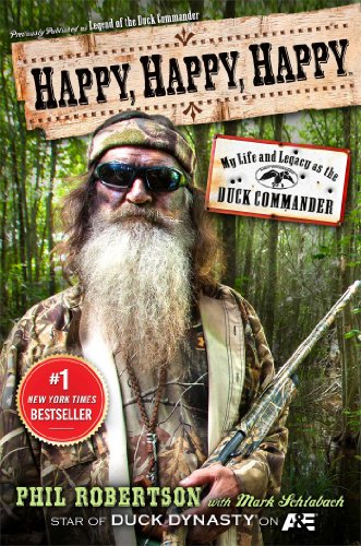 Read Happy, Happy, Happy: My Life and Legacy as the Duck Commander, written by Phil Robertson Read Happy, Happy, Happy: My Life and Legacy as the Duck Commander, written by Phil Robertson