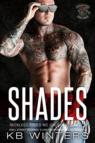 Read Shades (Reckless Souls MC Book 3), written by KB Winters Read Shades (Reckless Souls MC Book 3), written by KB Winters