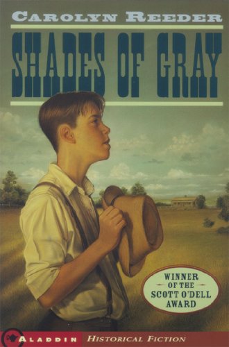 Read Shades of Gray, written by Carolyn Reeder Read Shades of Gray, written by Carolyn Reeder