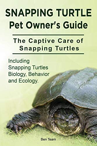 Read Snapping Turtle Pet Owners Guide. The Captive Care of Snapping Turtles. Including Snapping Turtles Biology, Behavior and Ecology., written by Ben Team