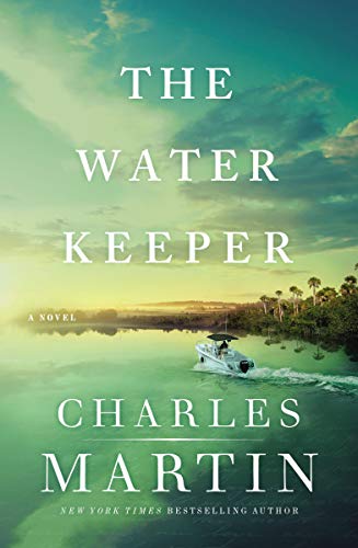 Read The Water Keeper (Murphy Shepherd Book 1), written by Charles Martin Read The Water Keeper (Murphy Shepherd Book 1), written by Charles Martin