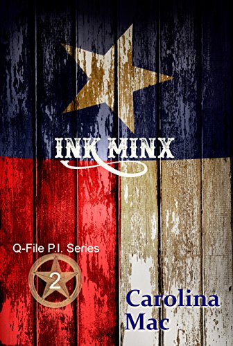 Read Ink Minx (Q-File P.I. Series Book 2), written by Carolina Mac