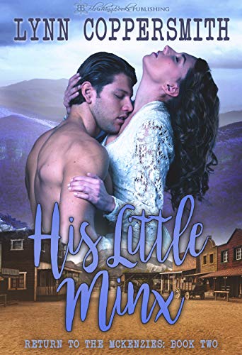 Read His Little Minx (Return To The McKenzies Book 2), written by Lynn Coppersmith