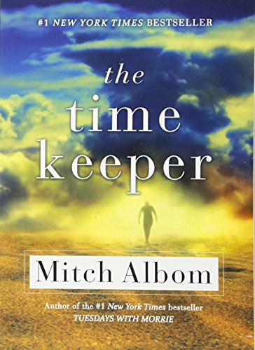 Read The Time Keeper, written by Mitch Albom Read The Time Keeper, written by Mitch Albom