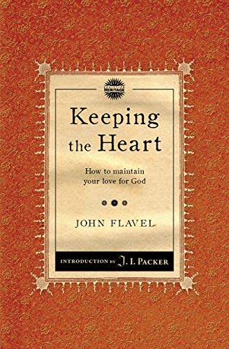 Read Keeping the Heart: How to maintain your love for God (Packer Introductions), written by NULL NULL NULL NULL Read Keeping the Heart: How to maintain your love for God (Packer Introductions), written by NULL NULL NULL NULL