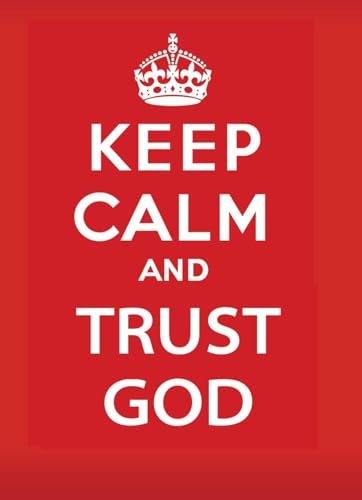 Read Keep Calm and Trust God, written by Jake Provance; Keith Provance Read Keep Calm and Trust God, written by Jake Provance; Keith Provance