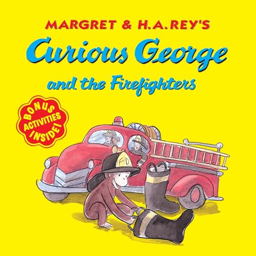 Read Curious George and the Firefighters, written by H. A. Rey Read Curious George and the Firefighters, written by H. A. Rey