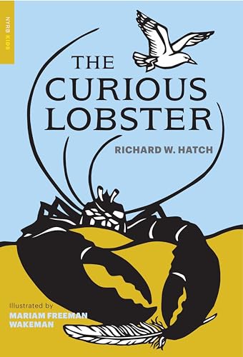 Read The Curious Lobster, written by Richard W. Hatch Read The Curious Lobster, written by Richard W. Hatch