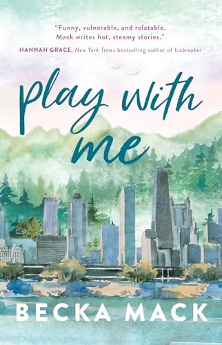 Read Play With Me (Playing For Keeps Book 2), written by Becka Mack Read Play With Me (Playing For Keeps Book 2), written by Becka Mack