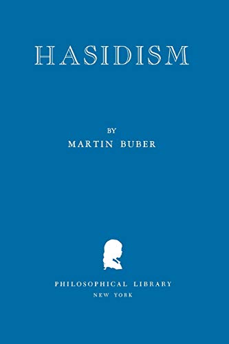 Read Hasidism, written by Martin Buber Read Hasidism, written by Martin Buber