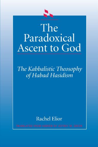 Read The Paradoxical Ascent to God: The Kabbalistic Theosophy of Habad Hasidism (Judaica Hermen Mystic Religion), written by Rachel Elior Read The Paradoxical Ascent to God: The Kabbalistic Theosophy of Habad Hasidism (Judaica Hermen Mystic Religion), written by Rachel Elior