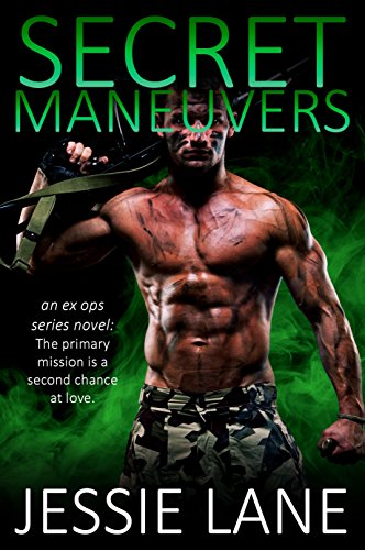 Read Secret Maneuvers (Ex Ops Series Book 1), written by Jessie Lane