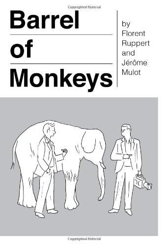 Read Barrel of Monkeys, written by Florent Ruppert; Jérôme Mulot