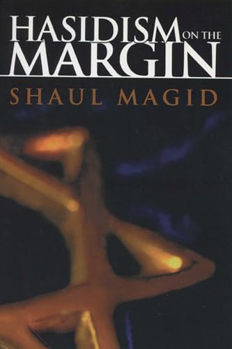 Read Hasidism on the Margin: Reconciliation, Antinomianism, and Messianism (Modern Jewish Philosophy and Religion: Translations and Critical Studies), written by Shaul Magid Read Hasidism on the Margin: Reconciliation, Antinomianism, and Messianism (Modern Jewish Philosophy and Religion: Translations and Critical Studies), written by Shaul Magid