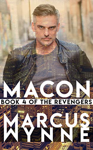 Read MACON: Book 4 of THE REVENGERS, written by Marcus Wynne