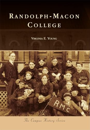 Read Randolph-Macon College (Campus History), written by Virginia E. Young