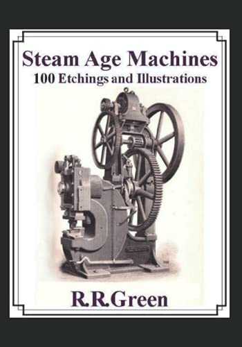 Read STEAM AGE MACHINES, written by Robert R Green Read STEAM AGE MACHINES, written by Robert R Green