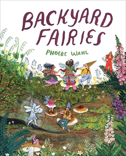 Read Backyard Fairies, written by Phoebe Wahl Read Backyard Fairies, written by Phoebe Wahl
