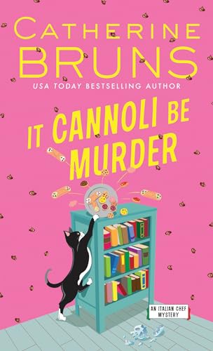 Read It Cannoli Be Murder: A Culinary Cozy Mystery (Italian Chef Mysteries, 2), written by Catherine Bruns