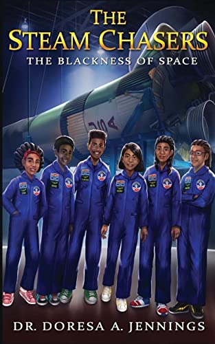 Read The STEAM Chasers: The Blackness of Space, written by Doresa Jennings Read The STEAM Chasers: The Blackness of Space, written by Doresa Jennings
