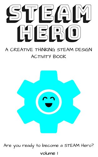 Read STEAM Hero: a creative thinking STEAM design activity book, written by STEAM Life Read STEAM Hero: a creative thinking STEAM design activity book, written by STEAM Life