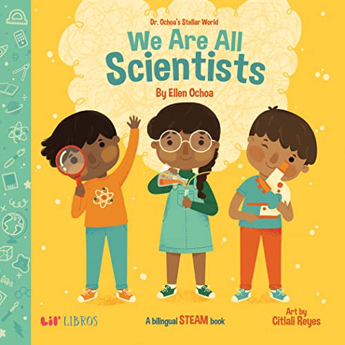 Read Dr. Ochoa's Stellar World: We Are All Scientists / Todos somos científicos: A Bilingual STEAM book, written by Ellen Ochoa Read Dr. Ochoa's Stellar World: We Are All Scientists / Todos somos científicos: A Bilingual STEAM book, written by Ellen Ochoa