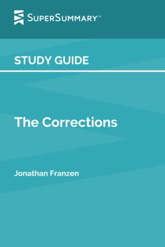 Read Study Guide: The Corrections by Jonathan Franzen (SuperSummary), written by SuperSummary