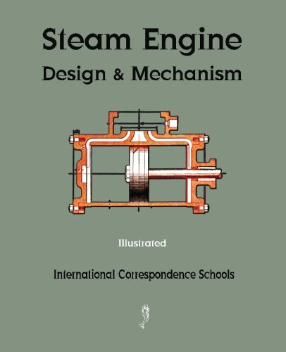 Read Steam Engine Design and Mechanism, written by International Correspondence Schools Read Steam Engine Design and Mechanism, written by International Correspondence Schools