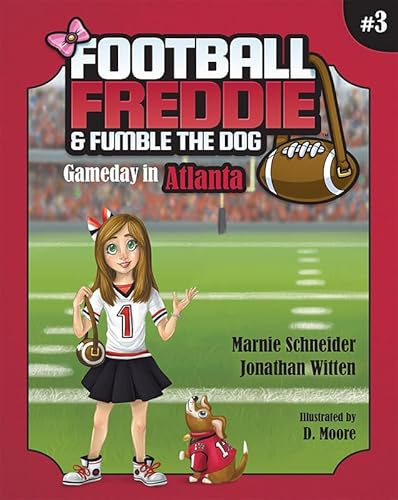Read Football Freddie & Fumble the Dog: Gameday in Atlanta, written by Marnie Schneider Read Football Freddie & Fumble the Dog: Gameday in Atlanta, written by Marnie Schneider