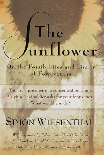 Read The Sunflower: On the Possibilities and Limits of Forgiveness (Newly Expanded Paperback Edition), written by Simon Wiesenthal
