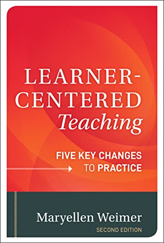Read Learner-Centered Teaching: Five Key Changes to Practice, written by Maryellen Weimer Read Learner-Centered Teaching: Five Key Changes to Practice, written by Maryellen Weimer
