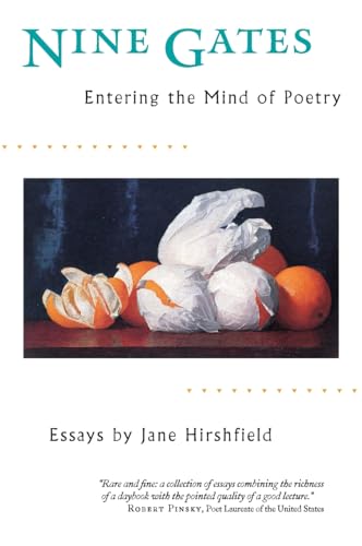 Read Nine Gates: Entering the Mind of Poetry, Essays, written by Jane Hirshfield Read Nine Gates: Entering the Mind of Poetry, Essays, written by Jane Hirshfield