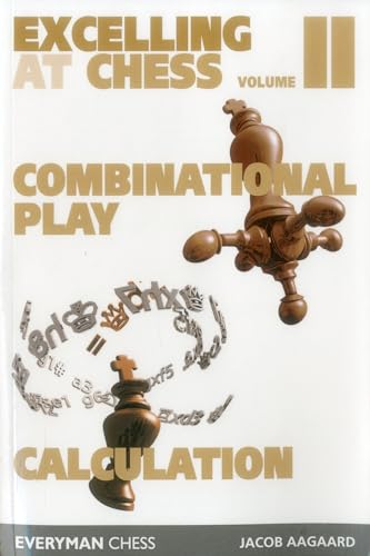Read Excelling at Chess: Combinational Play and Calculation, written by Jacob Aagaard Jacob Aagaard