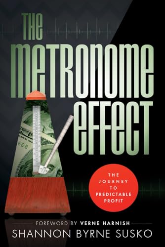 Read The Metronome Effect: The Journey To Predictable Profit, written by Shannon Byrne Susko