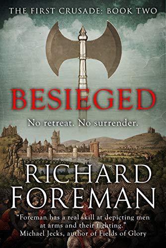 Read Besieged (The First Crusade Book 2), written by Richard Foreman Read Besieged (The First Crusade Book 2), written by Richard Foreman