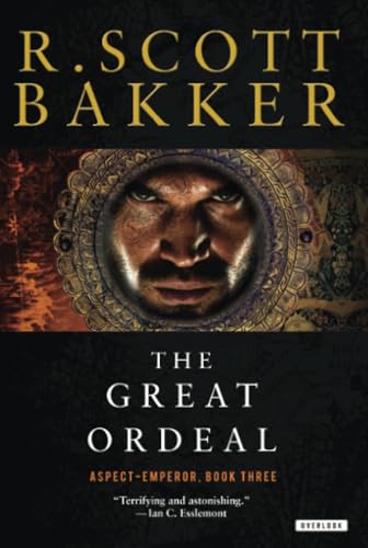 Read The Great Ordeal: The Aspect-Emperor: Book Three, written by R. Scott Bakker