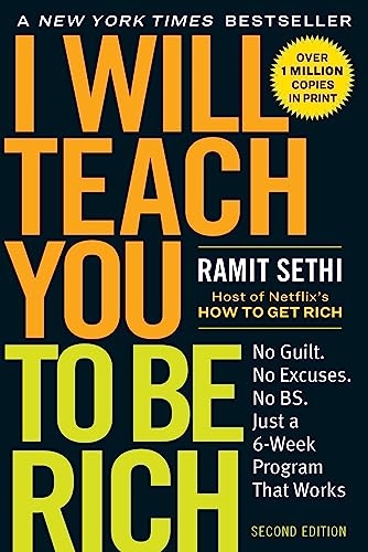 Read I Will Teach You to Be Rich: No Guilt. No Excuses. Just a 6-Week Program That Works (Second Edition), written by Ramit Sethi Read I Will Teach You to Be Rich: No Guilt. No Excuses. Just a 6-Week Program That Works (Second Edition), written by Ramit Sethi