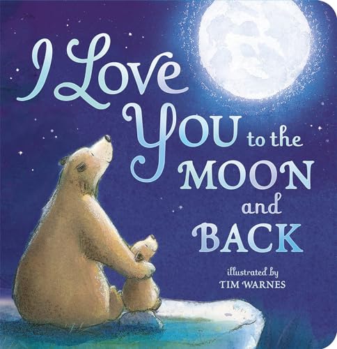 Read I Love You to the Moon and Back, written by Amelia Hepworth
