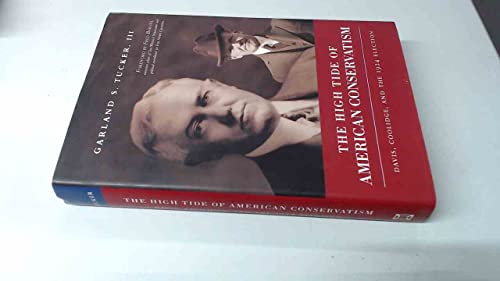Read The High Tide of American Conservatism: Davis, Coolidge, and the 1924 Election, written by Garland S. Tucker III